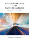 Takaaki Hiratsuka, Takaaki (Ryukoku University Hiratsuka - Native-Speakerism and Trans-Speakerism