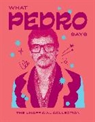 Hardie Grant Books, Hardie Grant Hardie Grant Books - What Pedro Says