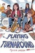 Mylisa Larsen, Mylisa Larsen - Playing Through the Turnaround