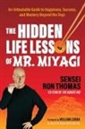 Sensei Ron Thomas - The Hidden Life Lessons of Mr. Miyagi