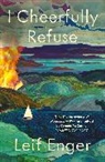Leif Enger, Enger Leif - I Cheerfully Refuse