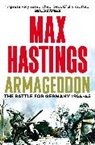 Max Hastings, Hastings Max - Armageddon