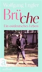 Wolfgang Engler - Brüche