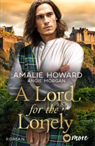 Amalie Howard, Angie Morgan - A Lord for the Lonely