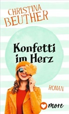Christina Beuther - Konfetti im Herz