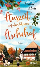 Leonie Abels - Auszeit auf dem kleinen Archehof