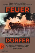 Ales Adamowitsch, Janka Bryl, Uladsimir Kalesnik - Feuerdörfer