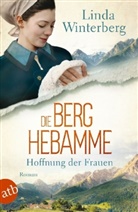 Linda Winterberg - Die Berghebamme - Hoffnung der Frauen