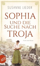 Susanne Lieder - Sophia und die Suche nach Troja