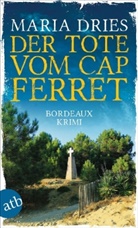 Maria Dries - Der Tote vom Cap Ferret