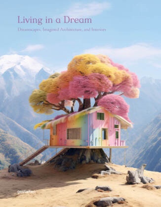 Erman, Masha Erman,  gestalten, Robert Klanten - Living in a Dream - Dreamscapes, Imagined Architecture, and Interiors