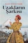 Kaan Murat Yanik - Uzaklarin Sarkisi
