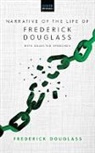 Frederick Douglass - Narrative of the Life of Frederick Douglass: With Selected Speeches