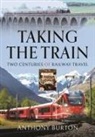 Anthony Burton - Taking the Train