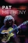 Bob Gluck, Gluck Bob - Pat Metheny