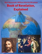 William Marrion Branham, Bert Hovestadt - Book of Revelation, Explained