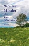 Maria Beig - Minder oder Zwei Schwestern