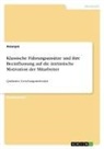 Anonymous - Klassische Führungsansätze und ihre Beeinflussung auf die intrinsische Motivation der Mitarbeiter