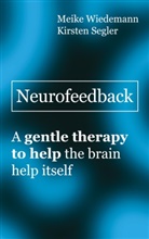 Kirsten Segler, Dr. Meike Wiedemann, Meike Wiedemann - Neurofeedback