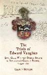 Lloyd Bowen, Bowen Lloyd - Trials of Edward Vaughan