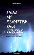 Oktay Barut - Liebe im Schatten des Teufels