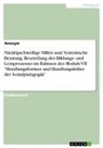 Anonymous - Niedrigschwellige Hilfen und Systemische Beratung. Beurteilung des Bildungs- und Lernprozesses im Rahmen des Moduls VII "Handlungsformen und Handlungsfelder der Sozialpädagogik"