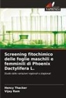 Vijay Ram, Hency Thacker - Screening fitochimico delle foglie maschili e femminili di Phoenix Dactylifera L.