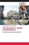 Jorge Enrique Marulanda Rendón - Introducción al diseño arquitectónico