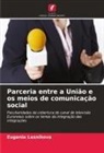 Eugenia Lesnikova - Parceria entre a União e os meios de comunicação social