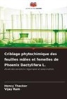 Vijay Ram, Hency Thacker - Criblage phytochimique des feuilles mâles et femelles de Phoenix Dactylifera L.