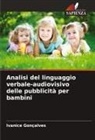 Ivanice Gonçalves - Analisi del linguaggio verbale-audiovisivo delle pubblicità per bambini