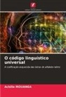 Achille MOUANGA - O código linguístico universal