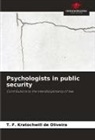 T. F. Kratochwill de Oliveira - Psychologists in public security