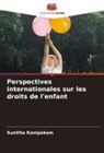 Sunitha Kanipakam - Perspectives internationales sur les droits de l'enfant