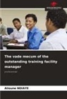 Alioune Ndiaye - The vade mecum of the outstanding training facility manager