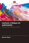 Nurcan Kose - Lecture critique et autonomie