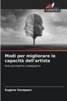Eugene Voropaev - Modi per migliorare le capacità dell'artista
