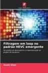 Awais Khan - Filtragem em loop no padrão HEVC emergente