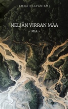 Emma Haapaniemi - Neljän virran maa - Mia