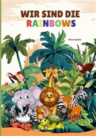 Silvia Kaufer - Wir sind die Rainbows