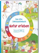 Yvonne Wagner - Das Kita-Jahreszeitenbuch: Natur erleben