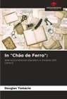 Douglas Tomácio - In "Chão de Ferro":