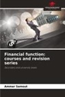 Ammar Samout - Financial function: courses and revision series