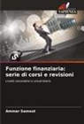 Ammar Samout - Funzione finanziaria: serie di corsi e revisioni