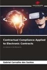 Gabriel Carvalho dos Santos - Contractual Compliance Applied to Electronic Contracts