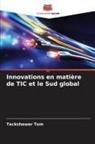 Teckshawer Tom - Innovations en matière de TIC et le Sud global