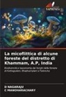 C MANOHARACHARY, C. Manoharachary, D NAGARAJU, D. Nagaraju - La micoflittica di alcune foreste del distretto di Khammam, A.P, India