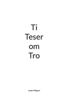 Jesper Wagner - Ti Teser om Tro