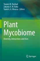 Tarek A A Moussa, Zakaria A M Baka, Zakaria A. M. Baka, Tarek A. A. Moussa, Younes M. Rashad - Plant Mycobiome