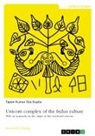 Tapan Kumar Das Gupta - Unicorn complex of the Indus culture